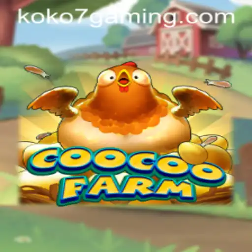 Exploring the Colorful World of CooCooFarm and the Thrills of KO KO 7