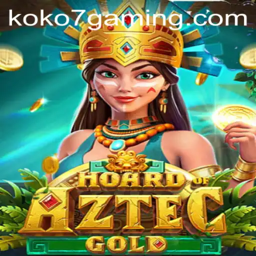 Unveil the Treasures in HoardofAztecgold: A Journey through Time and Strategy